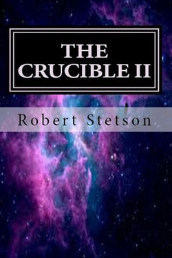 THE CRUCIBLE II