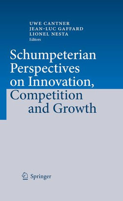 Schumpeterian Perspectives on Innovation, Competition and Growth