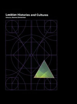 Encyclopedia of Lesbian Histories and Cultures