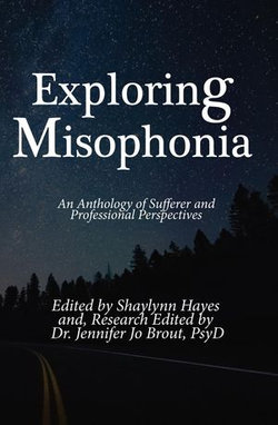 Exploring Misophonia