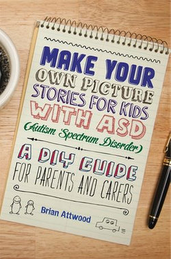 Make Your Own Picture Stories for Kids with ASD (Autism Spectrum Disorder)