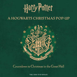 Harry Potter: A Hogwarts Christmas Pop-Up