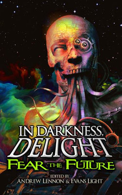 In Darkness, Delight