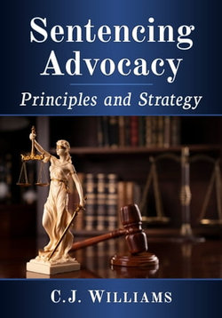 Sentencing Advocacy