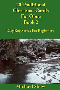 20 Traditional Christmas Carols For Oboe: Book 2