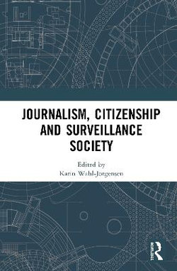 Journalism, Citizenship and Surveillance Society