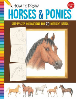 How to Draw : Horses & Ponies