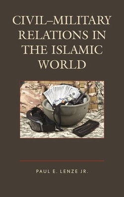 Civil–Military Relations in the Islamic World