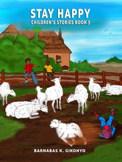 STAY HAPPY CHILDREN’S STORIES BOOK 3