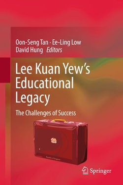 Lee Kuan Yew’s Educational Legacy