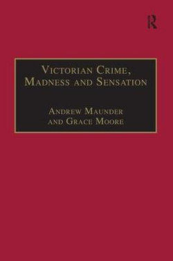 Victorian Crime, Madness and Sensation