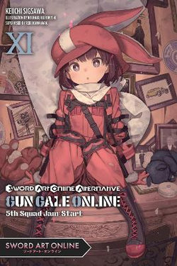 Sword Art Online Alternative Gun Gale Online, Vol. 11 (light Novel)