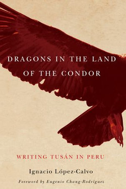 Dragons in the Land of the Condor