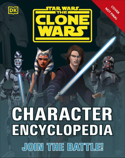 Star Wars: The Clone Wars : Character Encyclopedia