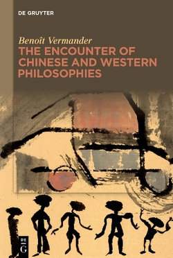 The Encounter of Chinese and Western Philosophies