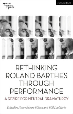 Rethinking Roland Barthes Through Performance