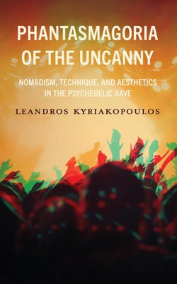 Phantasmagoria of the Uncanny