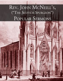 Rev. John McNeill's (The Scotch Spurgeon) Popular Sermons