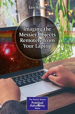 Imaging the Messier Objects Remotely from Your Laptop