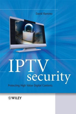 IPTV Security: Protecting High-Value Digital Contents