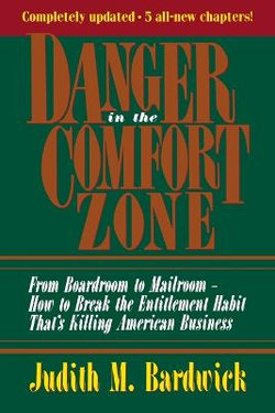 Danger in the Comfort Zone