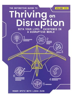 The Definitive Guide to Thriving on Disruption