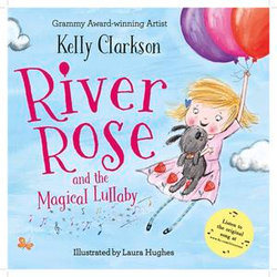 River Rose and the Magical Lullaby