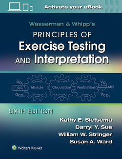 Wasserman & Whipp's Principles of Exercise Testing and Interpretation 6ed