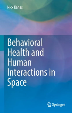 Behavioral Health and Human Interactions in Space