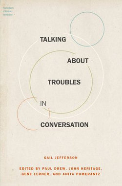 Talking About Troubles in Conversation