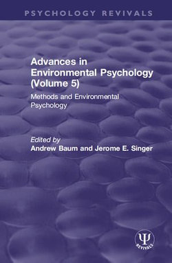 Advances in Environmental Psychology (Volume 5)