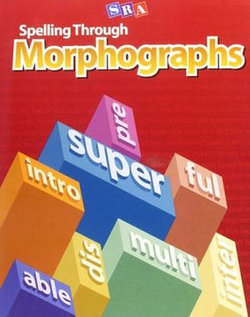 Spelling Through Morphographs, Teacher Materials