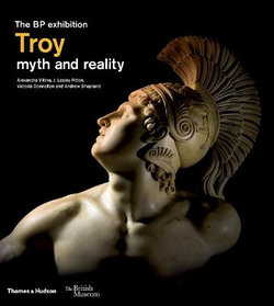 Troy: Myth and Reality (British Museum)