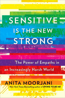 Sensitive Is the New Strong