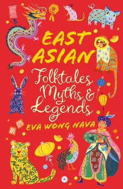 East Asian Folktales, Myths and Legends (ebook)