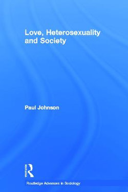 Love, Heterosexuality and Society