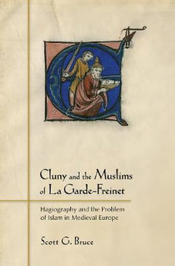 Cluny and the Muslims of la Garde-Freinet