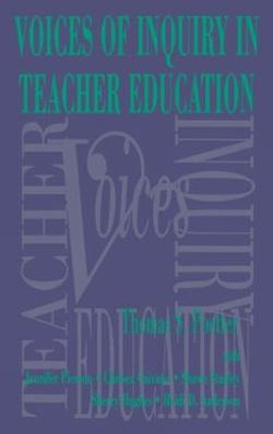 Voices of Inquiry in Teacher Education