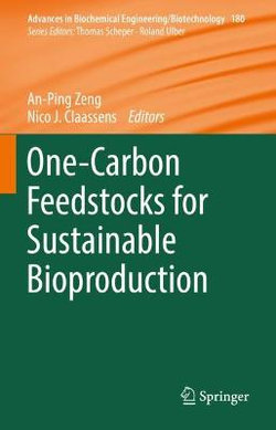 One-Carbon Feedstocks for Sustainable Bioproduction