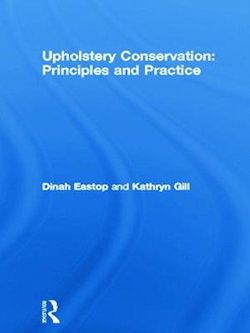 Upholstery Conservation: Principles and Practice