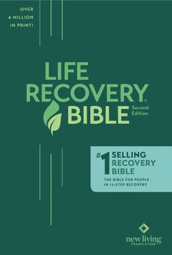 NLT Life Recovery Bible, Second Edition