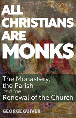 All Christians Are Monks