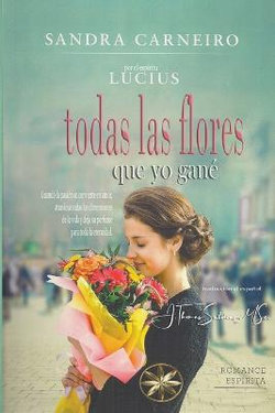 Todas las flores que yo gane