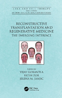 Reconstructive Transplantation and Regenerative Medicine