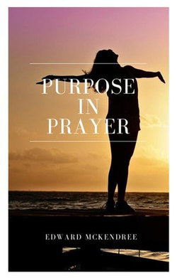 Purpose in Prayer