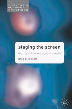 Staging the Screen