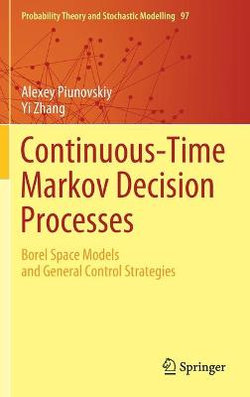 Continuous-Time Markov Decision Processes