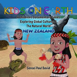 Kids On Earth A Children's Documentary Series Exploring Global Culture & The Natural World - New Zealand