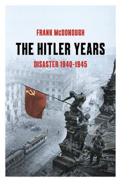 The Hitler Years: Disaster 1940-1945