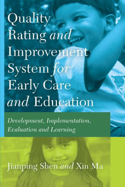 Quality Rating Improvement System <<for>> Early Care <<and>> Education